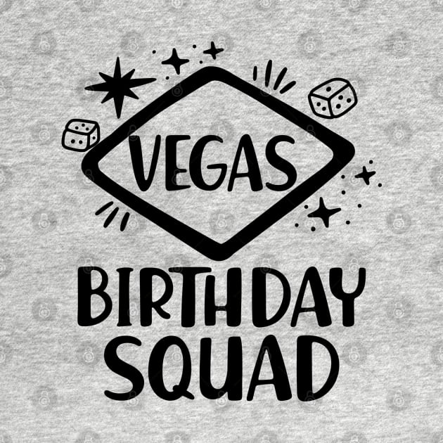 Vegas Birthday Squad by KC Happy Shop